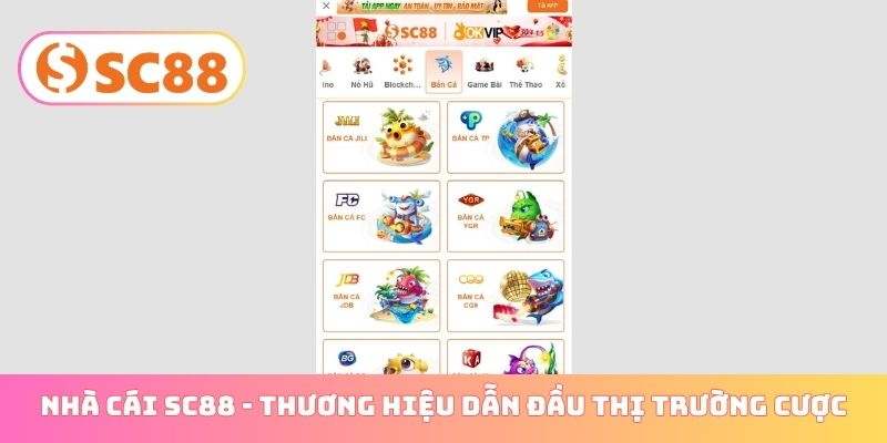 Nhà cái SC88 - Thương hiệu dẫn đầu thị trường cược