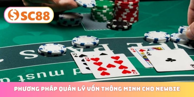 Phương pháp quản lý vốn thông minh cho newbie